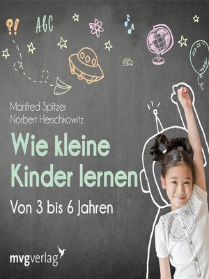 cover image of Wie kleine Kinder lernen--von 3-6 Jahren